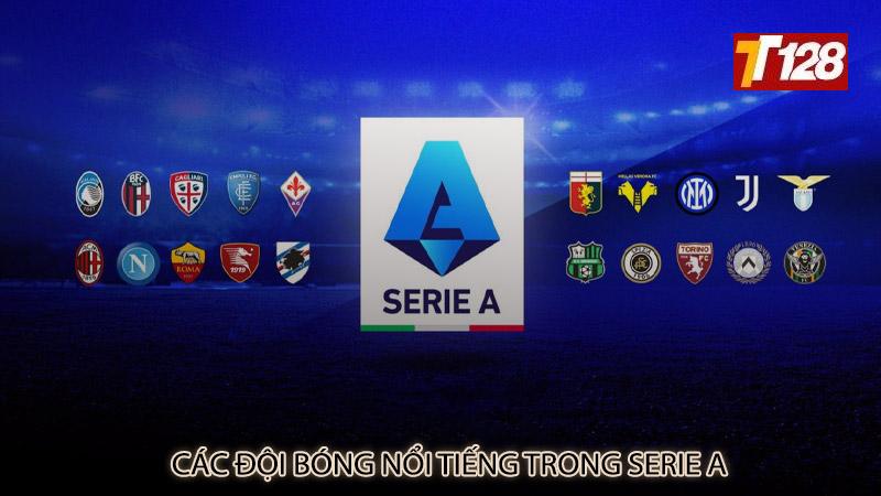 Các đội bóng nổi tiếng trong Serie A