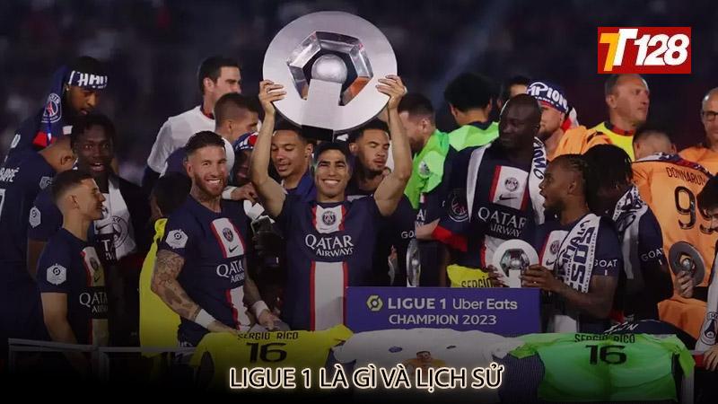 Ligue 1 là gì và lịch sử