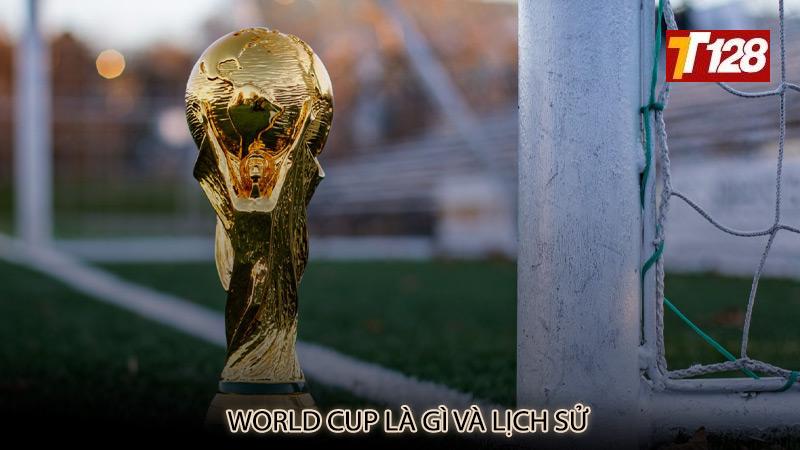 World Cup là gì và lịch sử